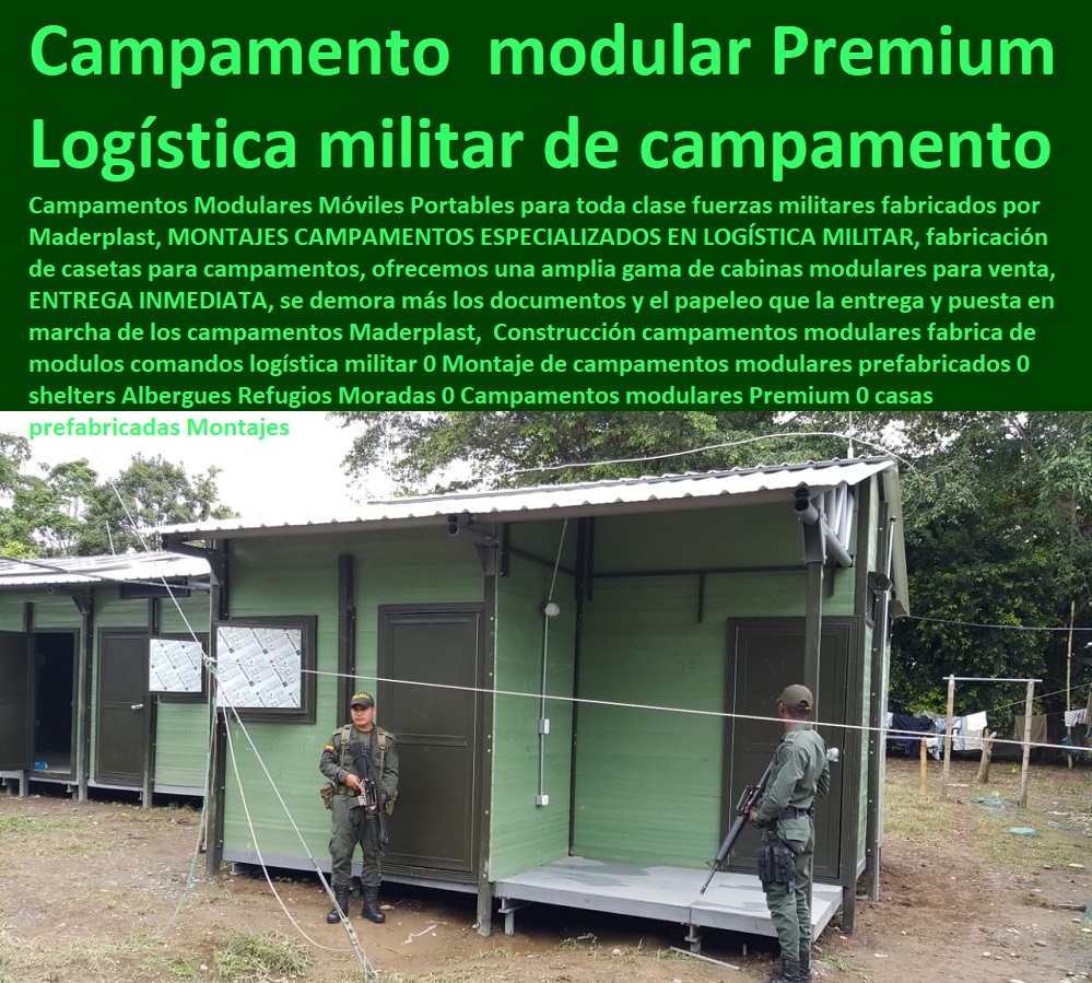 Construcción campamentos modulares fabrica de modulos comandos logística militar 0 Montaje de campamentos modulares prefabricados 0 shelters Albergues Refugios Moradas 0 Campamentos modulares Premium 0 casas prefabricadas Montajes Construcción campamentos modulares fabrica de modulos comandos logística militar 0 Montaje de campamentos modulares prefabricados 0 shelters Albergues Refugios Moradas 0 Campamentos modulares Premium 0 casas prefabricadas Montajes